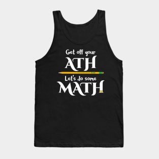 Let's Do Some Math Tank Top